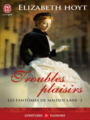 cover image of Les fantômes de Maiden Lane (Tome 2)--Troubles plaisirs